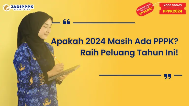 Apakah 2024 Masih Ada PPPK