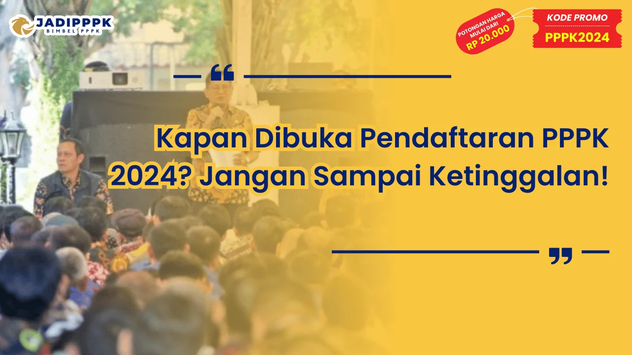Kapan Dibuka Pendaftaran PPPK 2024