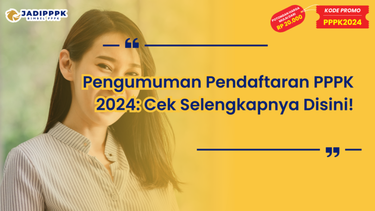 Pengumuman Pendaftaran PPPK 2024