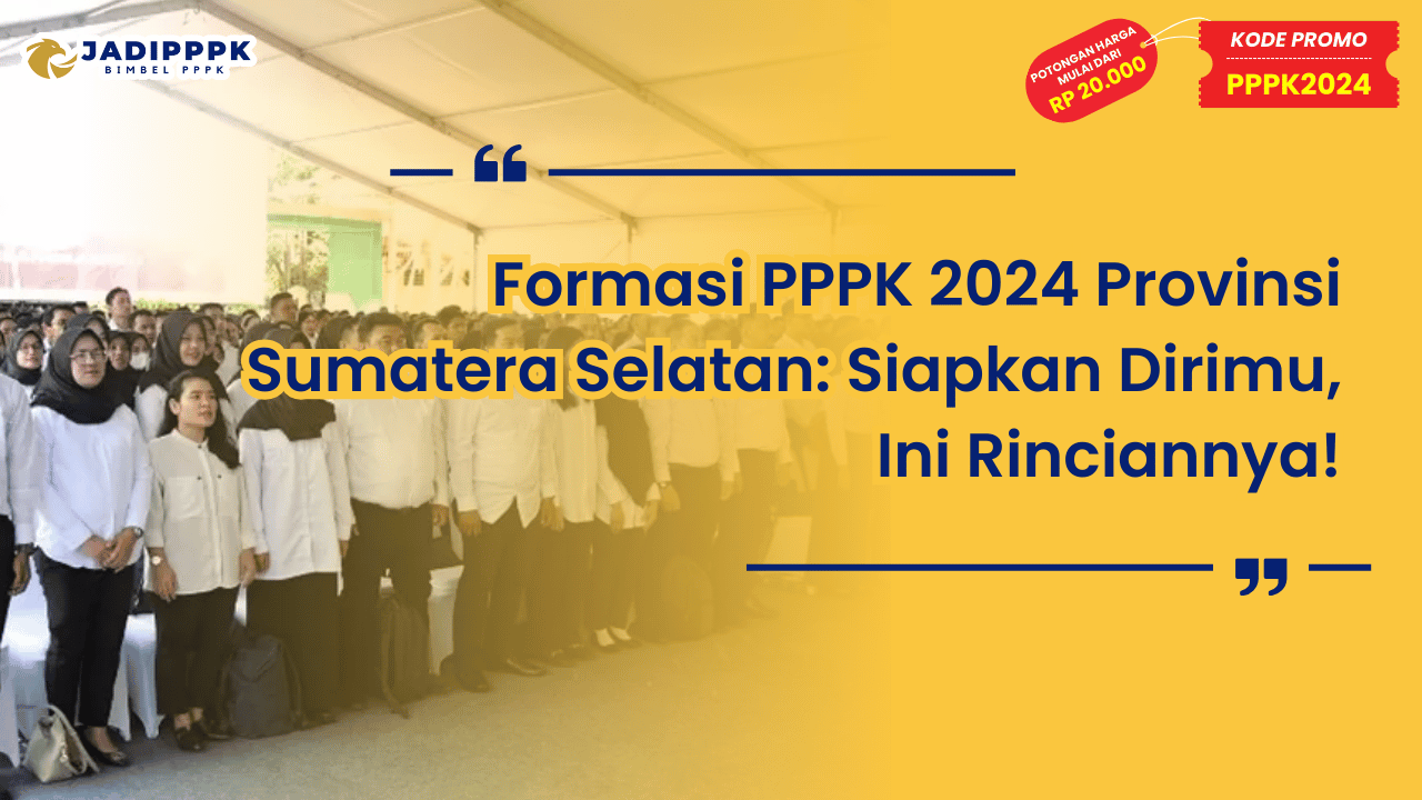 Formasi PPPK 2024 Provinsi Sumatera Selatan