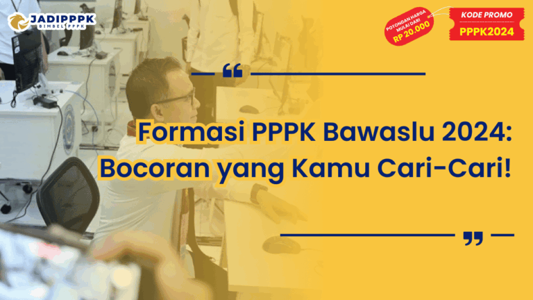 Formasi PPPK Bawaslu 2024