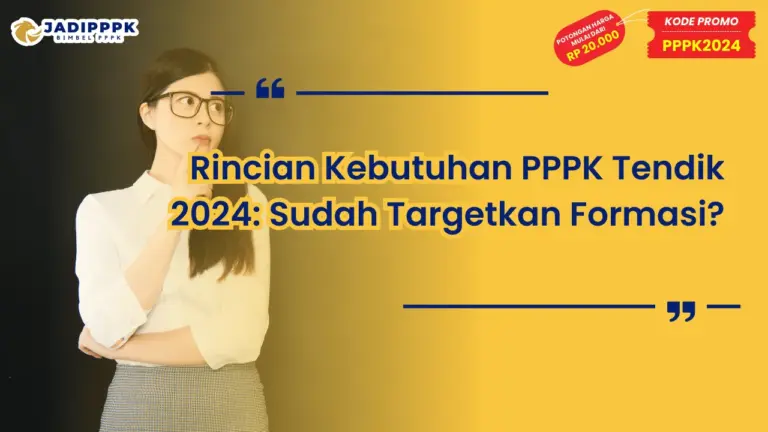 Rincian Kebutuhan PPPK Tendik 2024