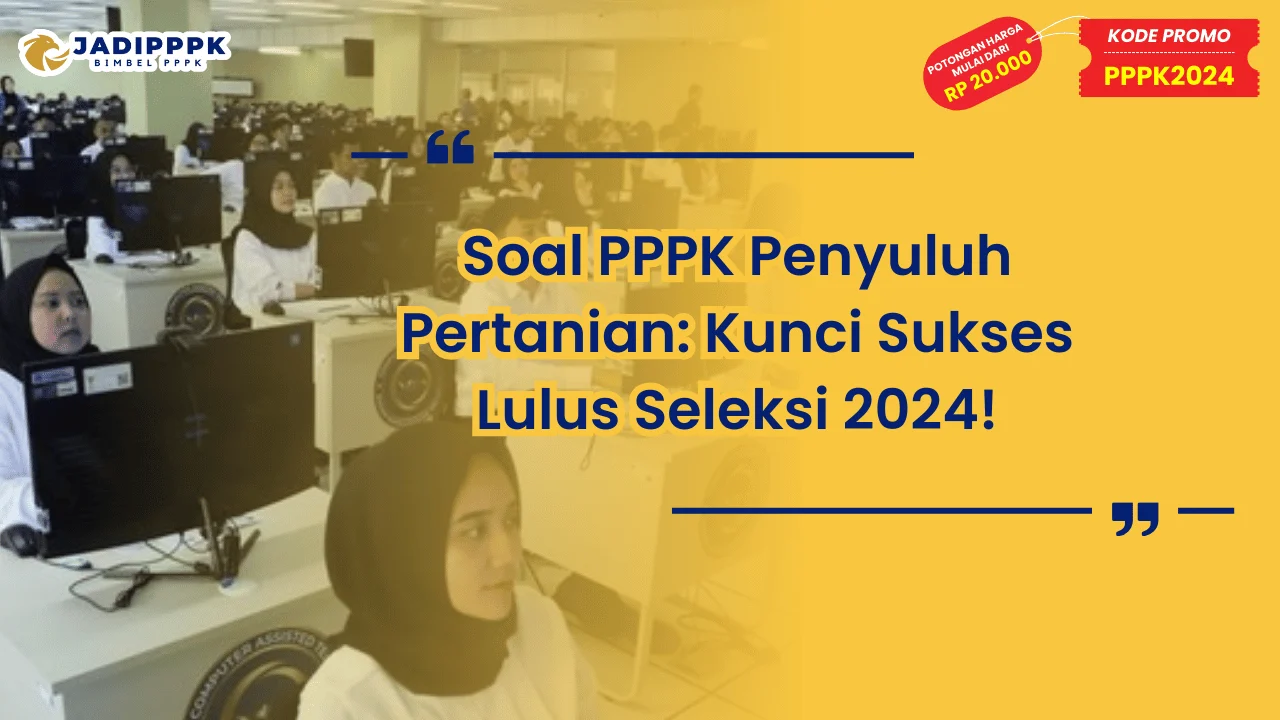 Soal PPPK Penyuluh Pertanian