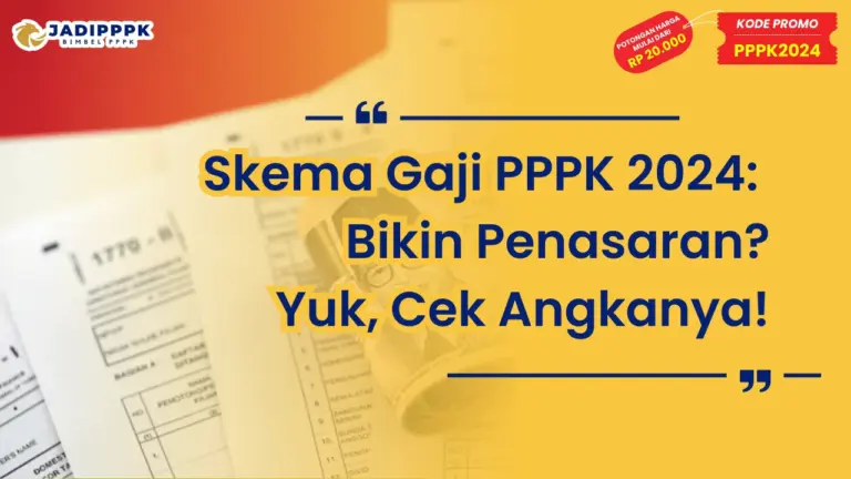 Skema Gaji PPPK 2024