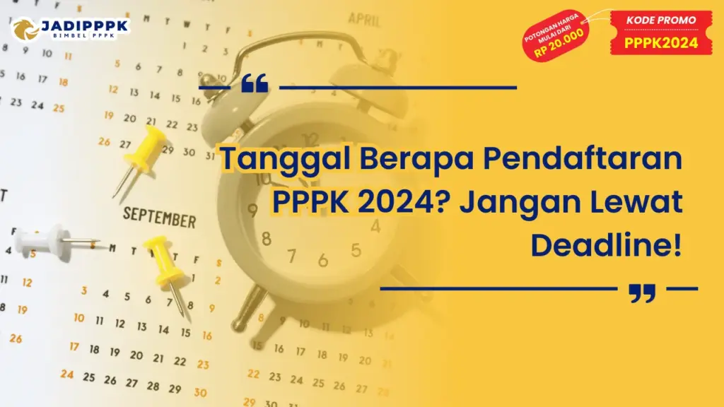 Tanggal Berapa Pendaftaran PPPK 2024
