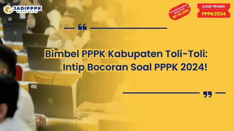 Bimbel PPPK Kabupaten Toli-Toli