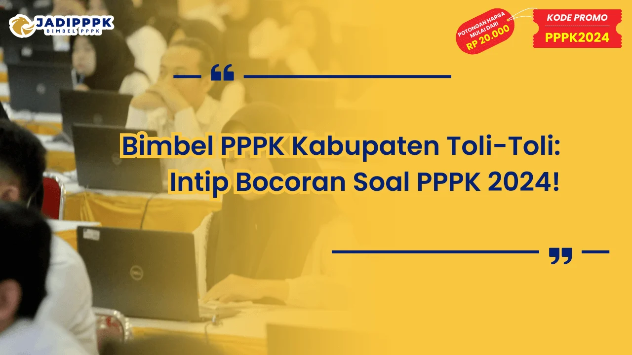 Bimbel PPPK Kabupaten Toli-Toli