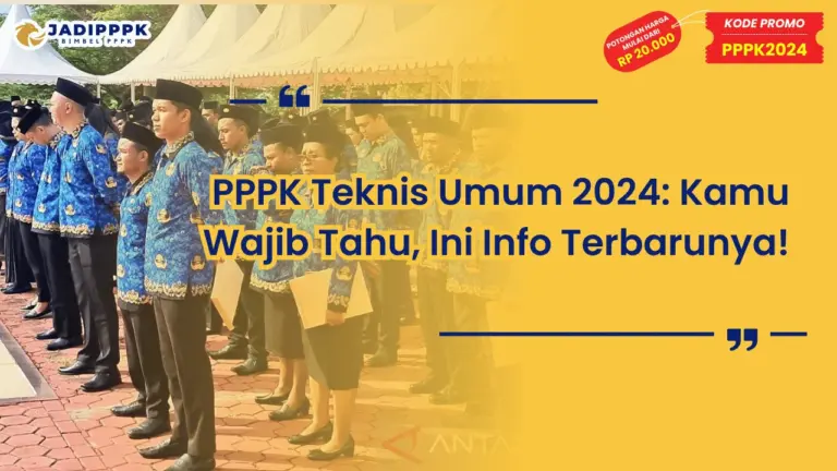 PPPK Teknis Umum 2024