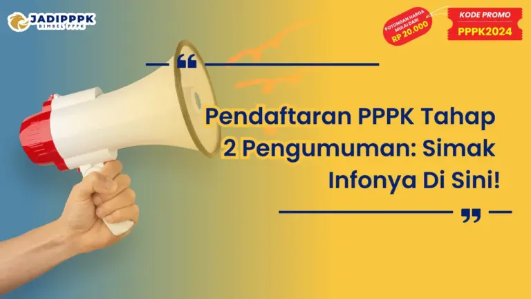 Pendaftaran PPPK Tahap 2 Pengumuman