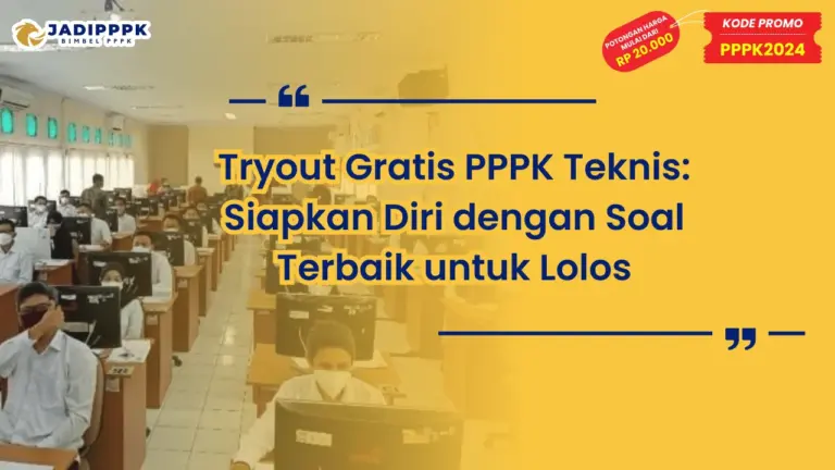 Tryout Gratis PPPK Teknis