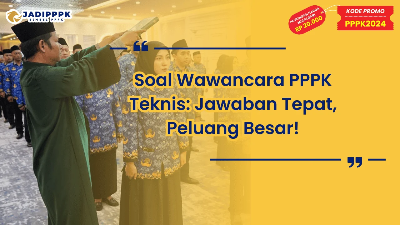 Soal Wawancara PPPK Teknis