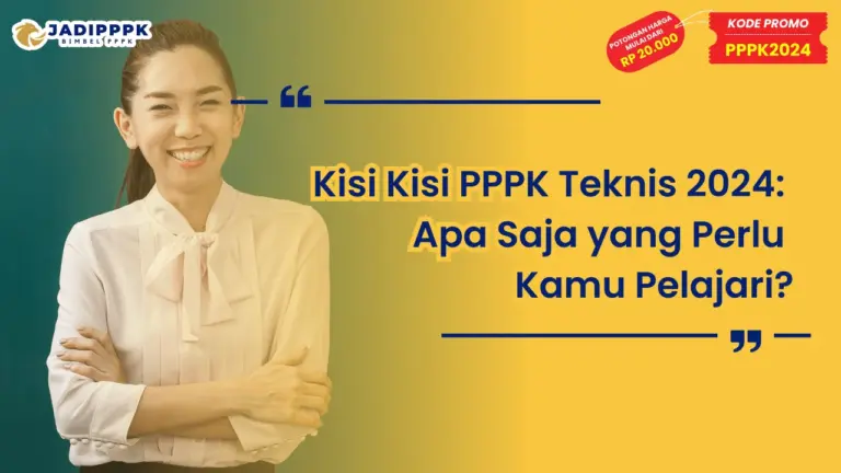 Kisi Kisi PPPK Teknis 2024
