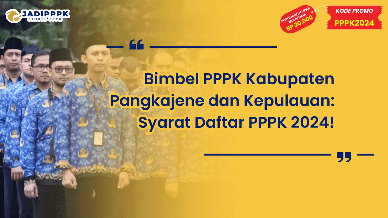 Bimbel PPPK Kabupaten Pangkajene dan Kepulauan