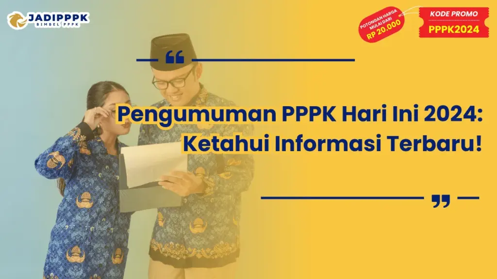 Pengumuman PPPK Hari Ini 2024