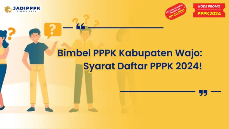 Bimbel PPPK Kabupaten Wajo