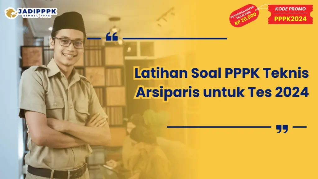 Latihan Soal PPPK Teknis Arsiparis untuk Tes 2024