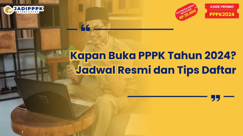 Kapan Buka PPPK Tahun 2024
