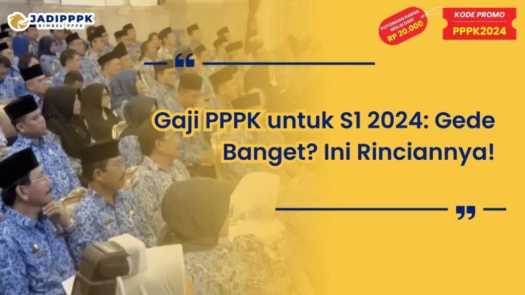Gaji PPPK untuk S1 2024