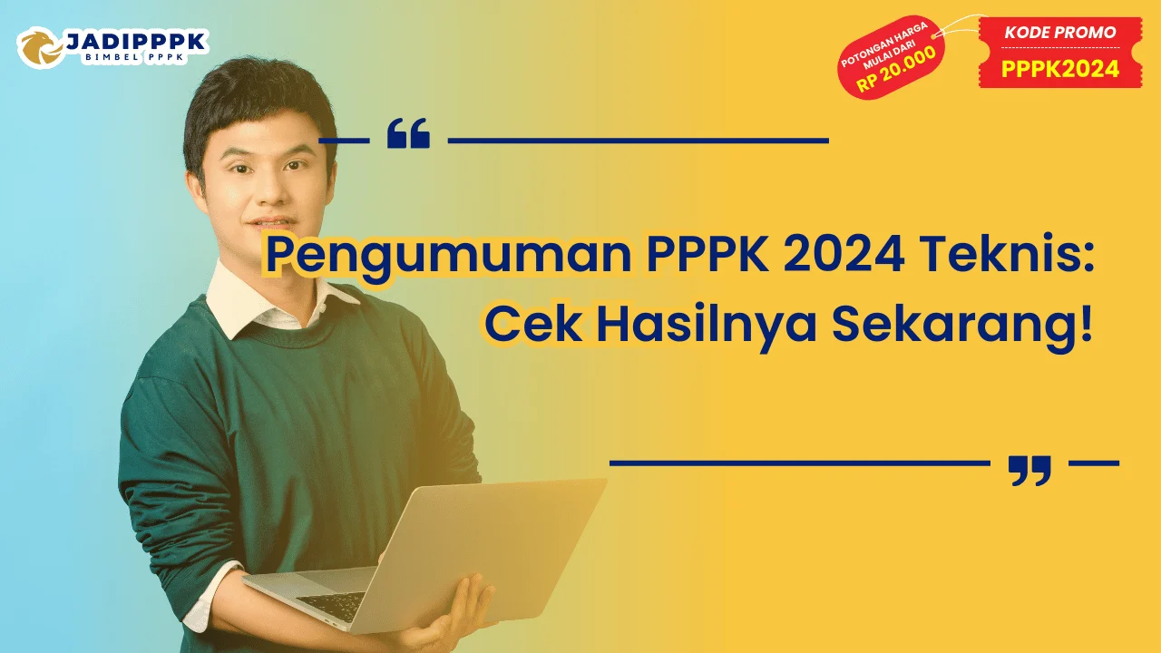 Pengumuman PPPK 2024 Teknis
