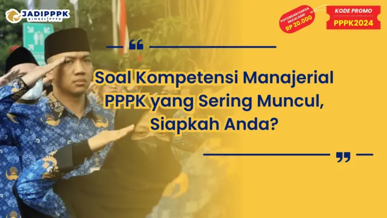 Soal Kompetensi Manajerial PPPK