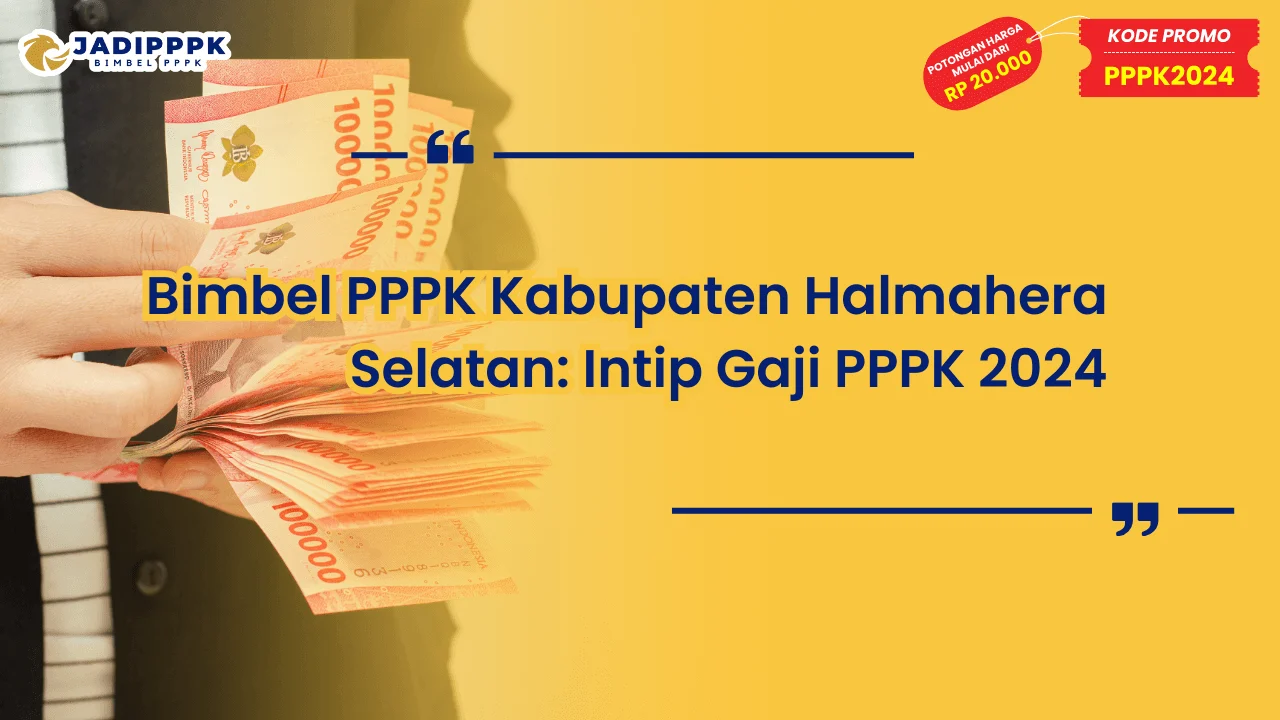 Bimbel PPPK Kabupaten Halmahera Selatan