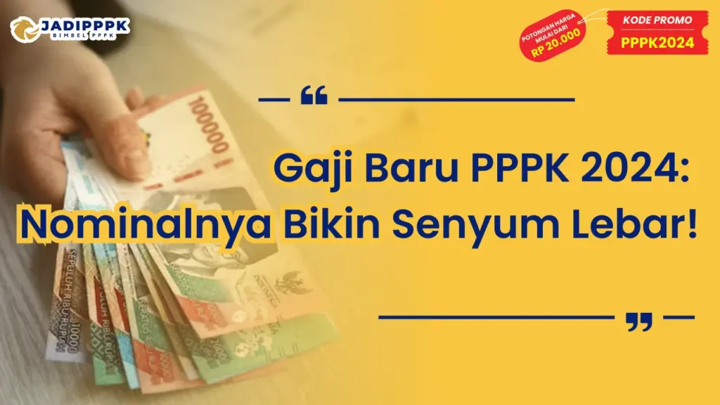 Gaji Baru PPPK 2024