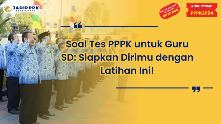 Soal Tes PPPK Umum