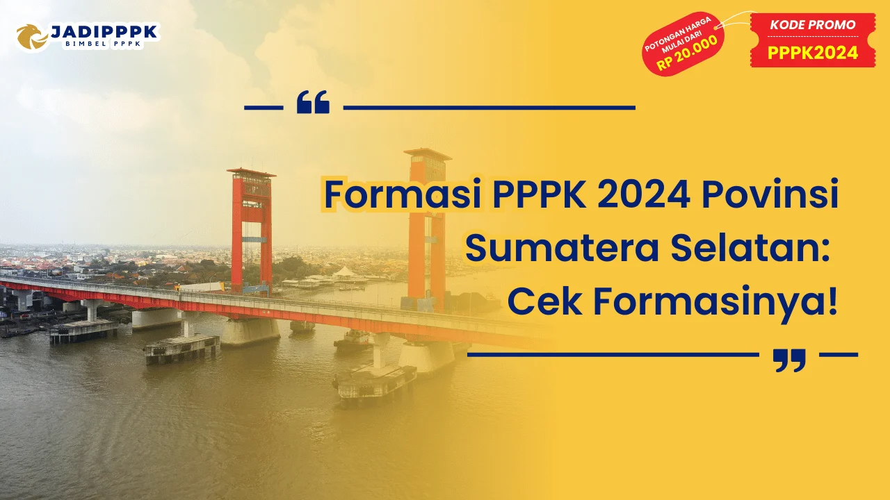 Formasi PPPK 2024 Povinsi Sumatera Selatan