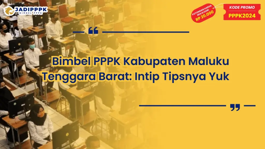 Bimbel PPPK Kabupaten Maluku Tenggara Barat