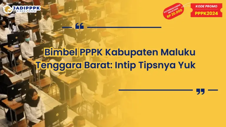 Bimbel PPPK Kabupaten Maluku Tenggara Barat