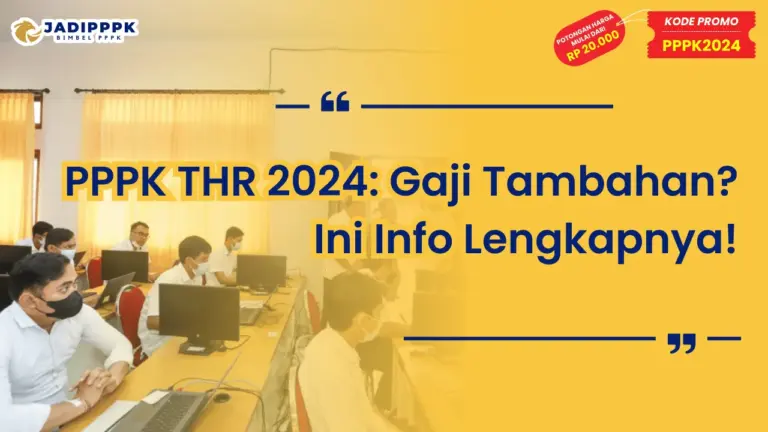 PPPK THR 2024 Gaji Tambahan Ini Info Lengkapnya