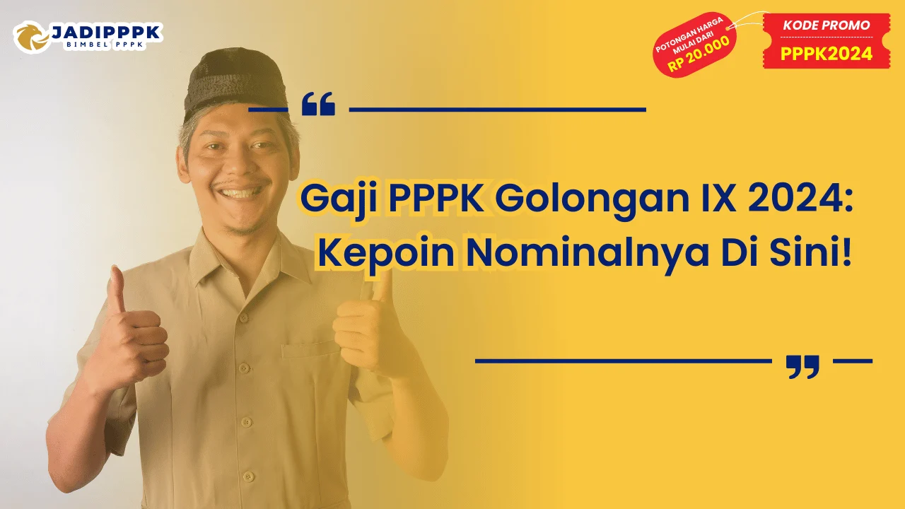 Gaji PPPK Golongan IX 2024