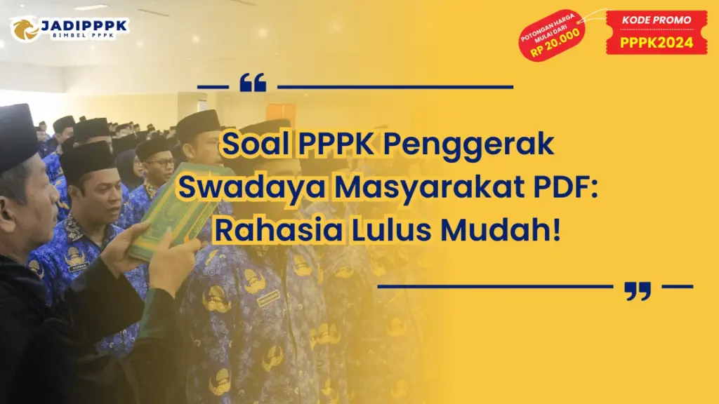 Soal PPPK Penggerak Swadaya Masyarakat PDF