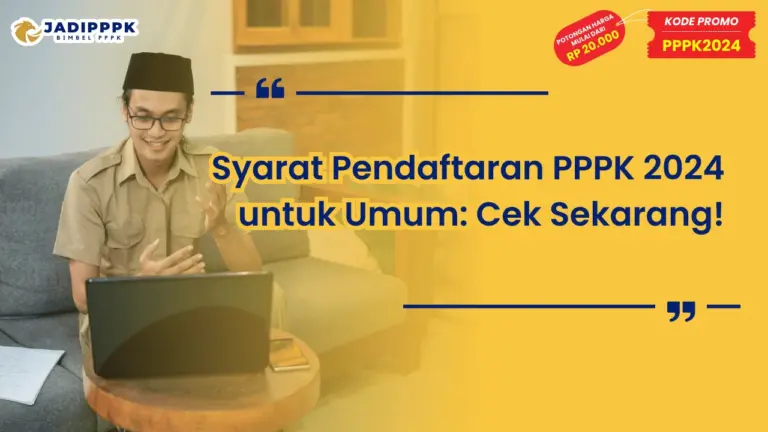 Syarat Pendaftaran PPPK 2024 untuk Umum