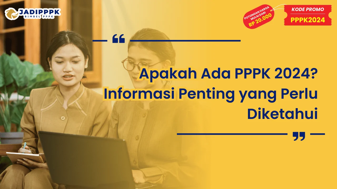 Apakah Ada PPPK 2024