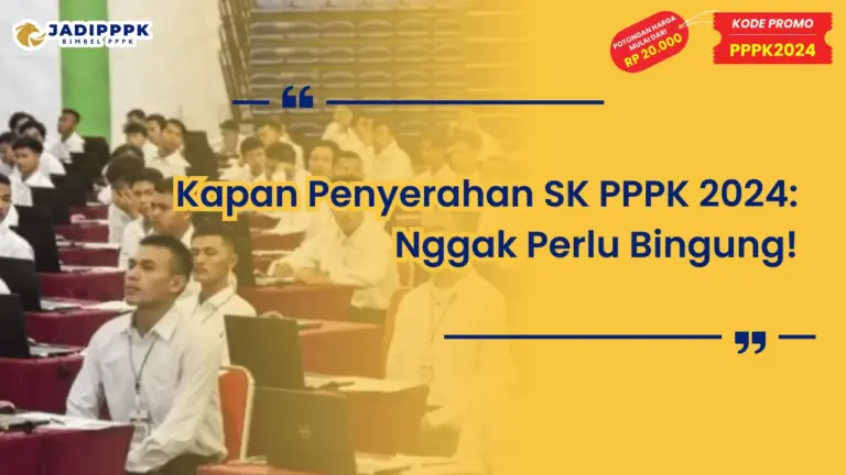 Kapan Penyerahan SK PPPK 2024