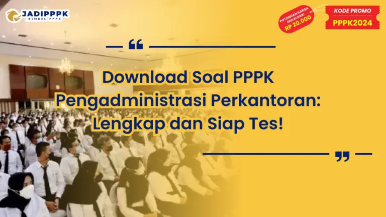 Download Soal PPPK Pengadministrasi Perkantoran