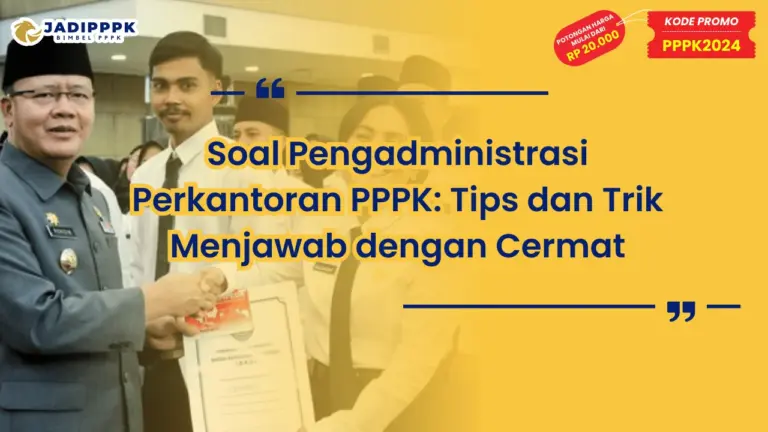 Soal Pengadministrasi Perkantoran PPPK