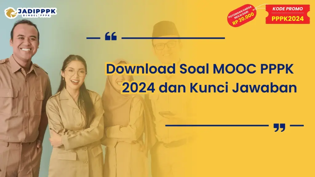 Download Soal MOOC PPPK 2024 dan Kunci Jawaban