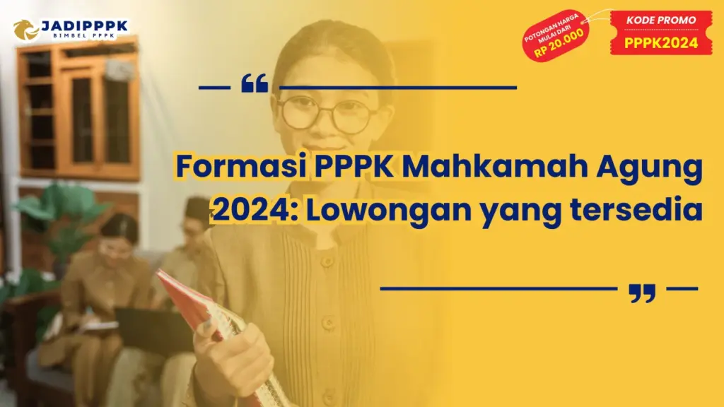 Formasi PPPK Mahkamah Agung 2024