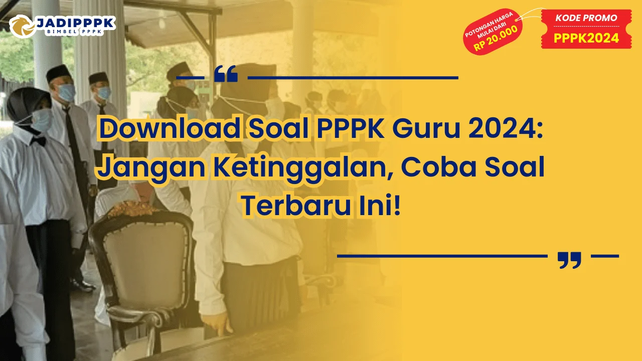 Download Soal PPPK Guru 2024