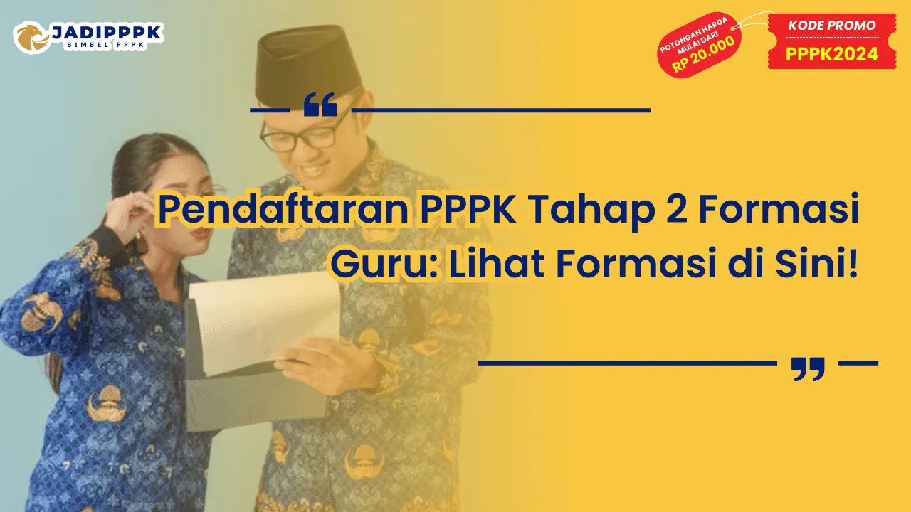 Pendaftaran PPPK Tahap 2 Formasi Guru 2024