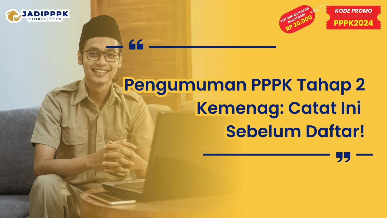 Pengumuman PPPK Tahap 2 Kemenag