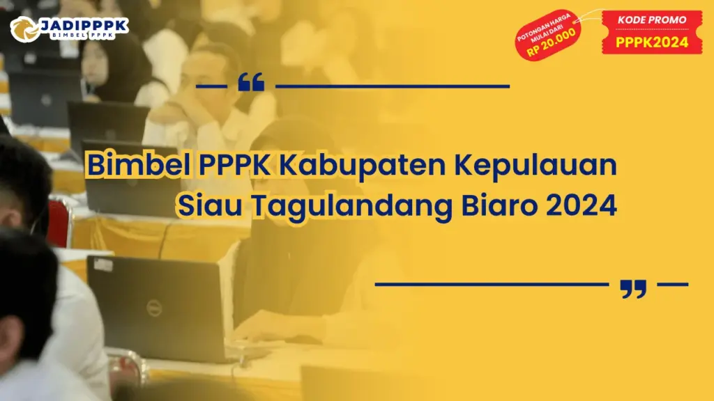 Bimbel PPPK Kabupaten Kepulauan Siau Tagulandang Biaro