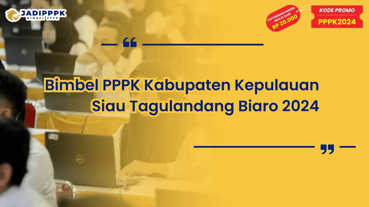 Bimbel PPPK Kabupaten Kepulauan Siau Tagulandang Biaro