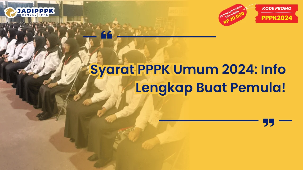 Syarat PPPK Umum 2024