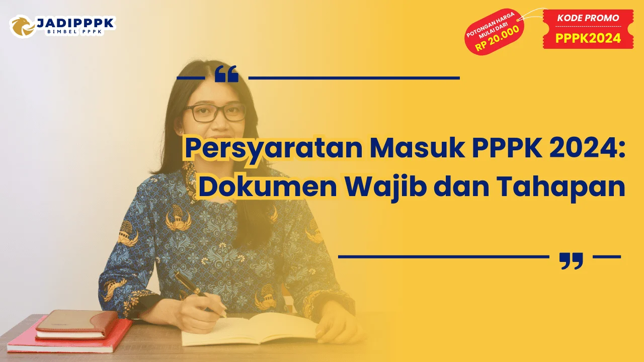 Persyaratan Masuk PPPK 2024