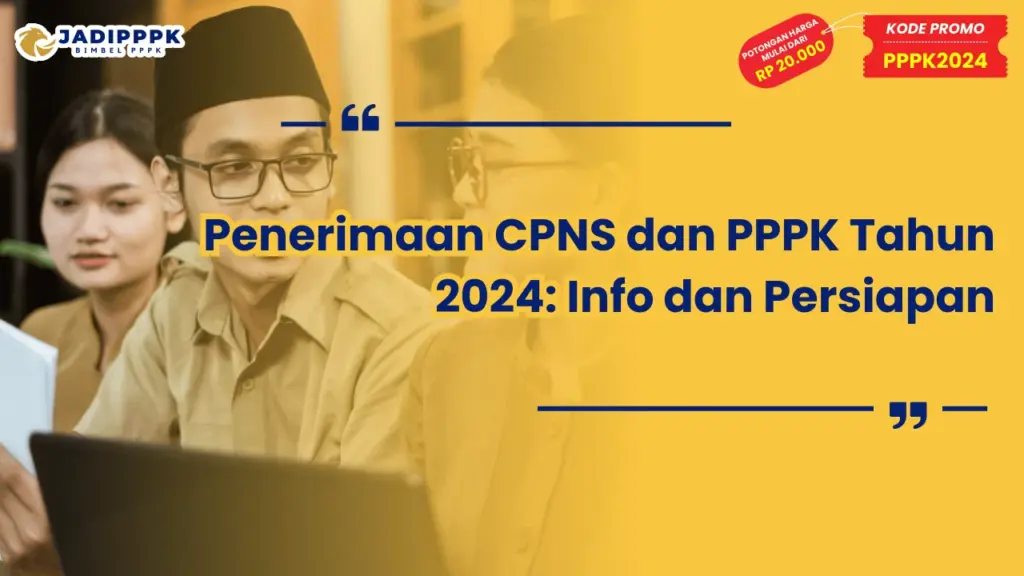 Penerimaan CPNS dan PPPK Tahun 2024
