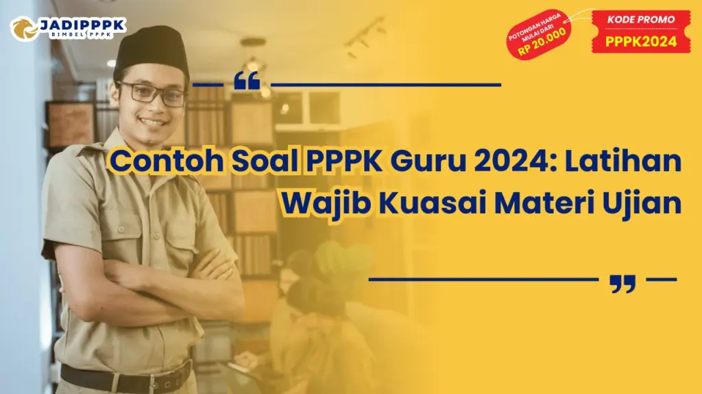 Contoh Soal PPPK Guru 2024