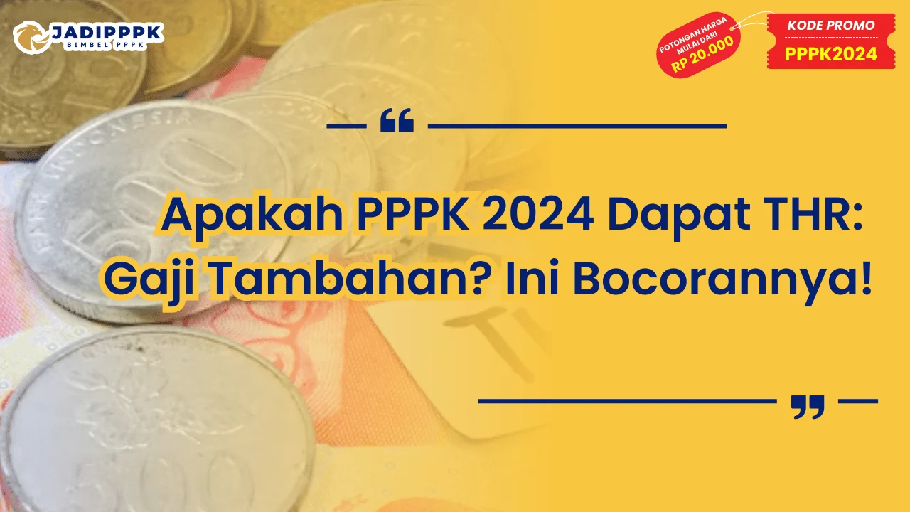 Apakah PPPK 2024 Dapat THR